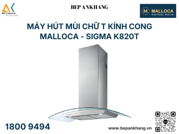 Máy Hút Mùi Áp Tường Kính Cong MALLOCA SIGMA - K820T